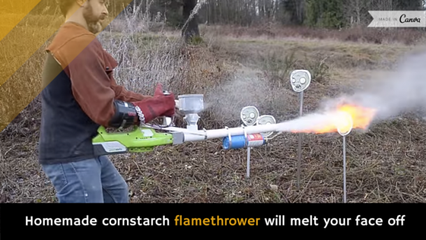 Homemade Flamethrower that Uses Cornstarch as Fuel