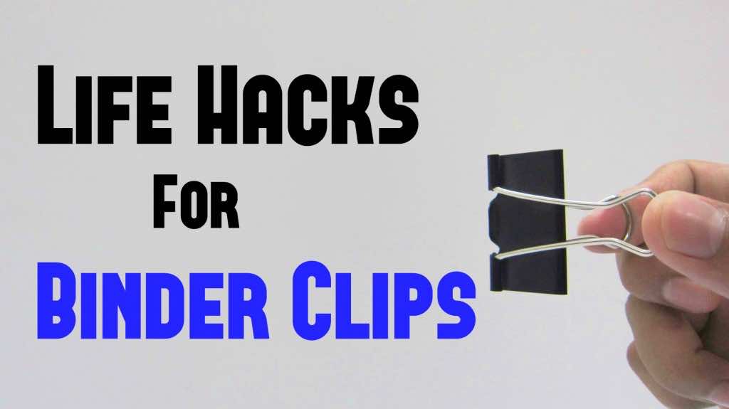 10 Wonderful Binder Clips Life Hacks