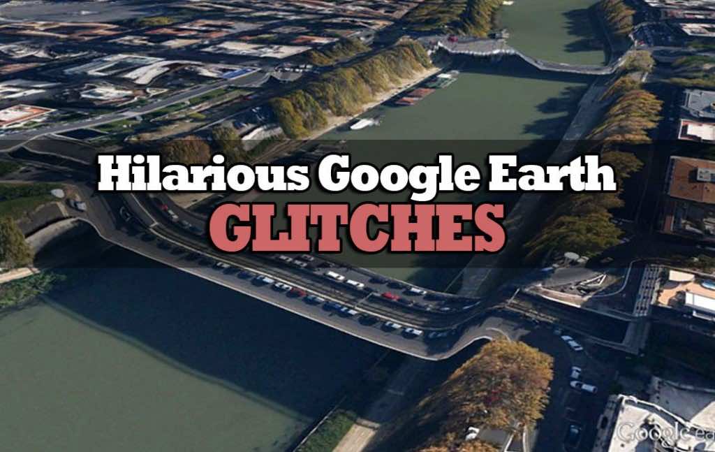 Google Earth Glitches That Are Too Funny To Ignore