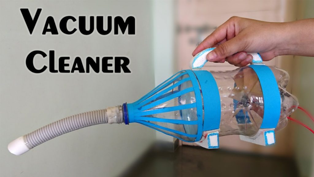 Vacuum cleaner from Plastic Bottle